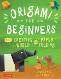 Origami for Beginners: The Creative World of Paper Folding: Easy Origami Book with 36 Projects: Great for Kids or Adult Beginners - Paperback