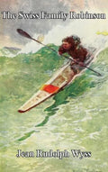 The Swiss Family Robinson - Hardcover