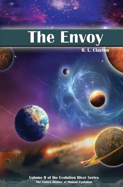 The Envoy: Volume II of the Evolution River Series - Paperback