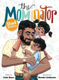 The Mominator Dad Edition - Hardcover