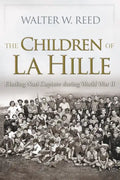 The Children of La Hille: Eluding Nazi Capture During World War II - Paperback
