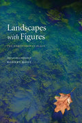 Landscapes with Figures: The Nonfiction of Place - Paperback