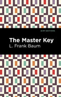 The Master Key: An Electric Fairy Tale - Hardcover