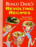 Roald Dahl's Revolting Recipes - Paperback