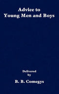Advice to Young Men and Boys - Paperback