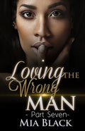 Loving The Wrong Man 7 - Paperback