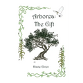 Arborea: The Gift - Paperback