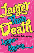 Larger Than Death - Paperback
