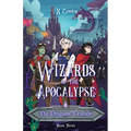 Wizards of the Apocalypse: The Dragons' Crusade - Paperback