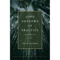 Long Shadow of Practice - Paperback