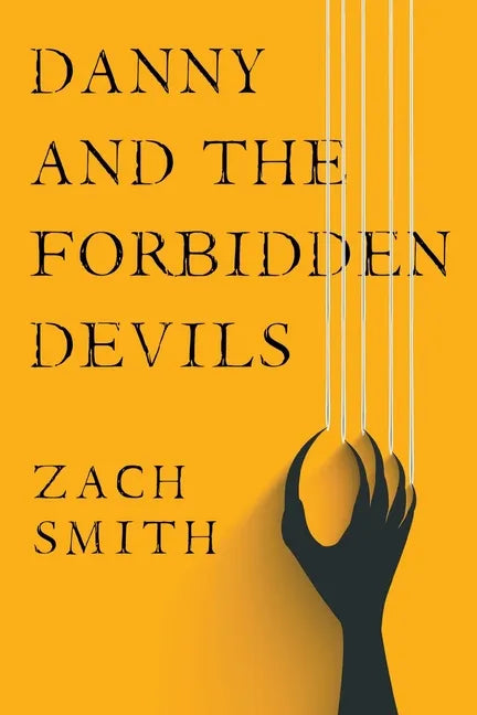 Danny And The Forbidden Devils - Paperback