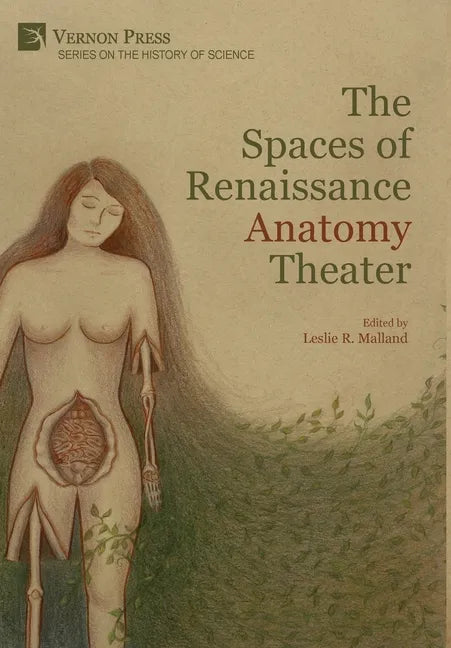 The Spaces of Renaissance Anatomy Theater - Hardcover