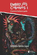 Embrujos cubanos I: El arte de la hechicería popular - Paperback