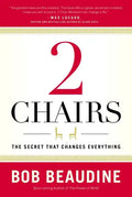 2 Chairs: The Secret That Changes Everything - Hardcover