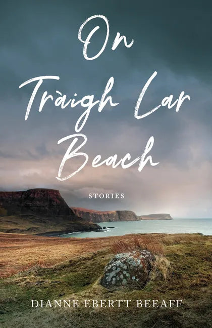 On Traigh Lar Beach: Stories - Paperback
