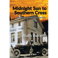 Midnight Sun to Southern Cross: Those who go and those who stay - Paperback