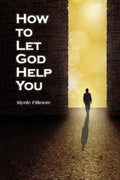 How to Let God Help You - Paperback