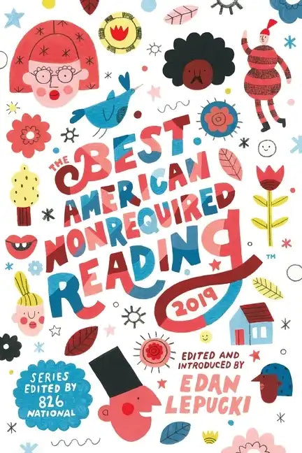 The Best American Nonrequired Reading 2019 - Paperback
