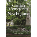 Garden Cemeteries of New England - Hardcover