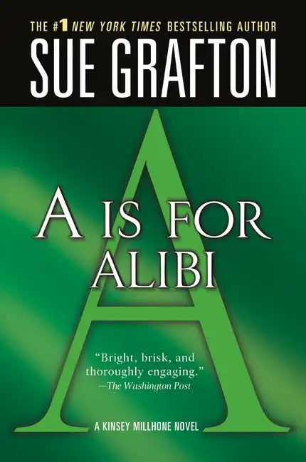 A is for Alibi: A Kinsey Millhone Mystery - Paperback
