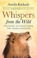 Whispers from the Wild: Listening to Voices from the Animal Kingdom - Paperback