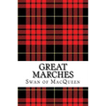 Great Marches: Thirty Tunes for the Bagpipes and Practice Chanter - Paperback