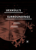 Uexküll's Surroundings: Umwelt Theory and Right-Wing Thought - Paperback