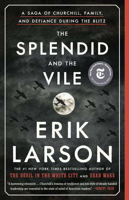 The Splendid and the Vile: A Saga of Churchill, Family, and Defiance During the Blitz - Paperback