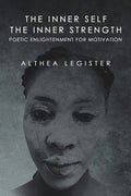The Inner Self the Inner Strength: Poetic Enlightenment for Motivation - Paperback
