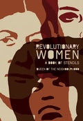Revolutionary Women: A Book of Stencils - Paperback