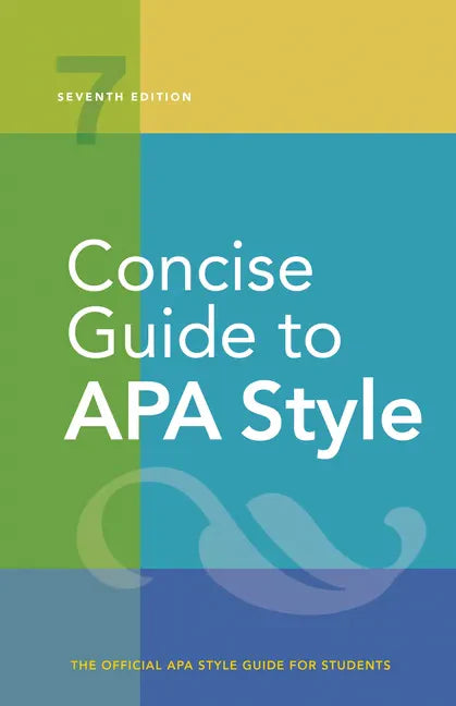 Concise Guide to APA Style: 7th Edition (Official) - Spiral