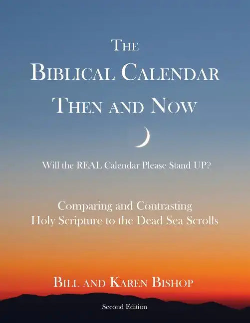 The Biblical Calendar Then and Now - Paperback