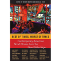 Best of Times, Worst of Times: Contemporary American Short Stories from the New Gilded Age - Paperback