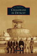 Chaldeans in Detroit - Hardcover