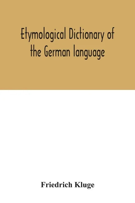 Etymological dictionary of the German language - Paperback