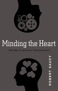 Minding the Heart: The Way of Spiritual Transformation - Paperback