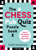 The Chess Pub Quiz Puzzle Book: Who Is MC Hammer and Other Chess Trivia - Paperback