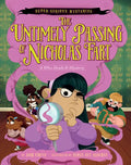 Super-Serious Mysteries #1: The Untimely Passing of Nicholas Fart: A Who-Dealt-It Mystery - Paperback