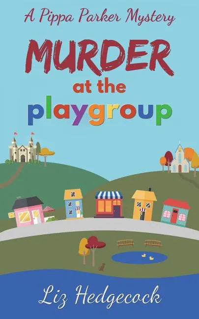 Murder At The Playgroup - Paperback
