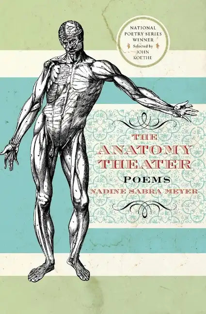 The Anatomy Theater: Poems - Paperback