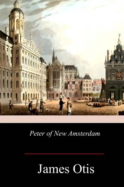 Peter of New Amsterdam - Paperback