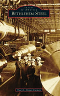 Bethlehem Steel - Hardcover