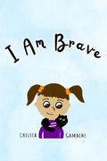 I Am Brave - Paperback