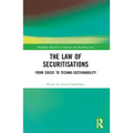 The Law of Securitisations: From Crisis to Techno-sustainability - Paperback
