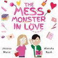 The Mess Monster in Love - Hardcover