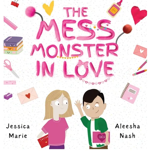 The Mess Monster in Love - Hardcover