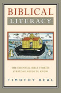 Biblical Literacy: The Essential Bible Stories Everyone Needs to Know - Paperback