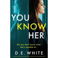 You Know Her: An unputdownable thriller with a shocking twist - Paperback