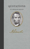 Quotations of Abraham Lincoln - Hardcover