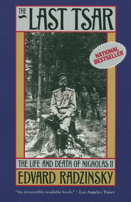 The Last Tsar: The Life and Death of Nicholas II - Paperback